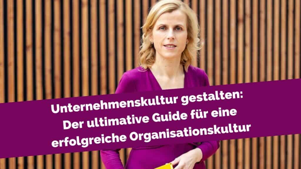 Die Wichtigkeit einer starken Unternehmenskultur